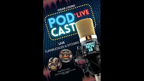 Cigar Loons Podcast: Featuring Turnbuckles & Stogies