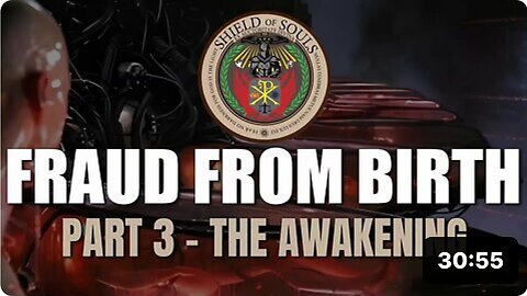 Fraud From Birth - Part 3 of 4