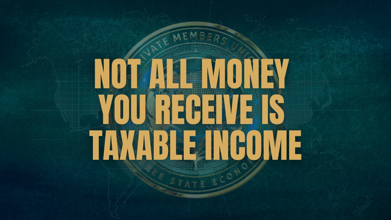 Not all money you receive is taxable income