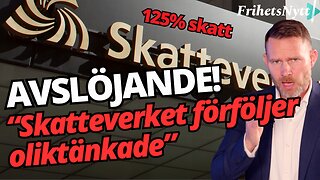 AVSLÖJANDE: Skatteverket bedriver aktivism - oliktänkande drabbas - Tobbe Larsson