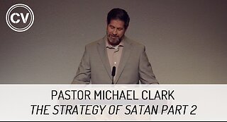 The Strategy of Satan Part 2 - Lead Us Not Into Temptation - Genesis 3:1 - Pastor Michael Clark