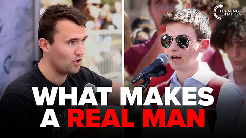 How to Be a Man in a Feeling-Driven World | Charlie Kirk Compilation