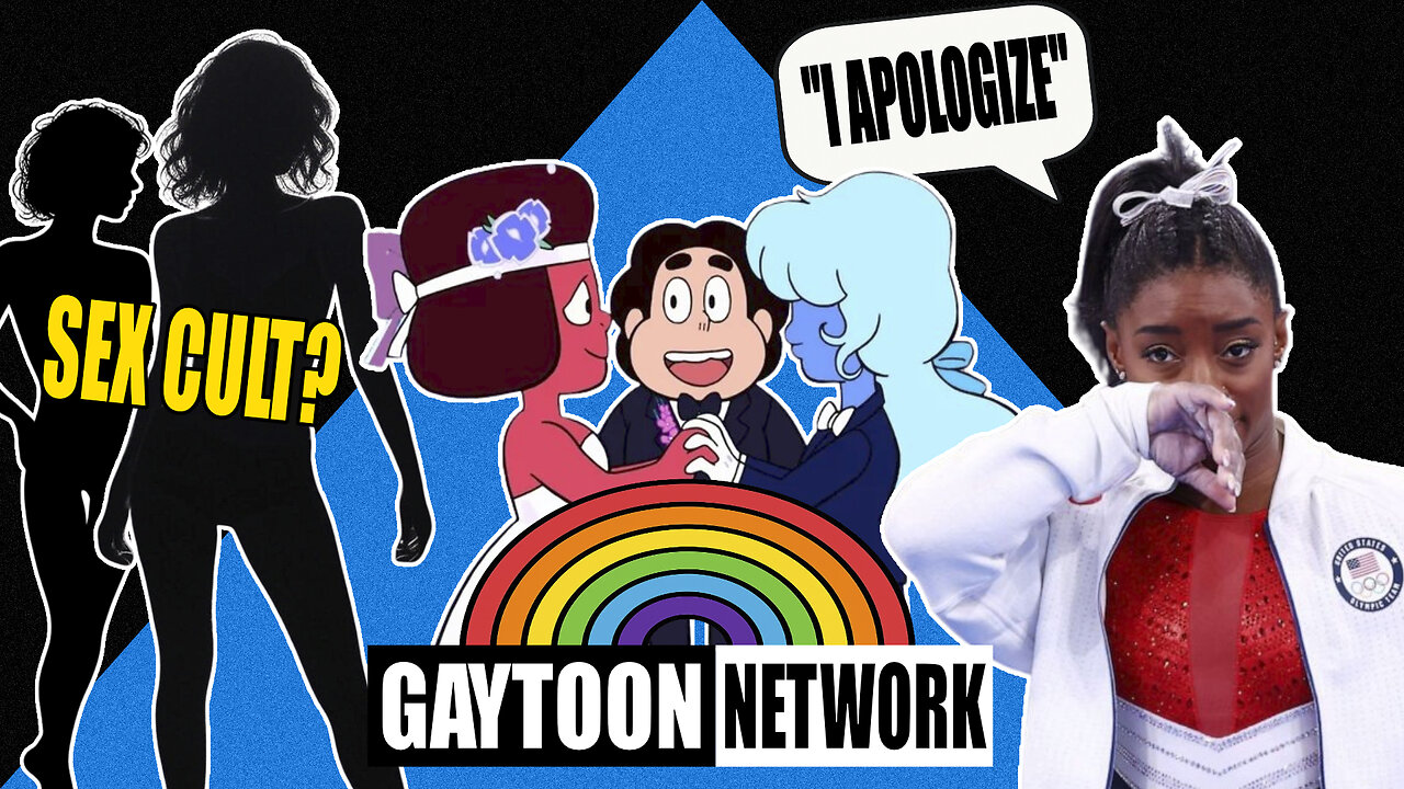 Bizarre Sex Cult? The Gayification of Cartoon Network and Simone Biles Apologizes?!?