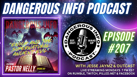 207 "Enoch and the Supernatural Ancient Evil" Ft. Pastor Nelly, Giants, fallen angels, Mt. Hermon