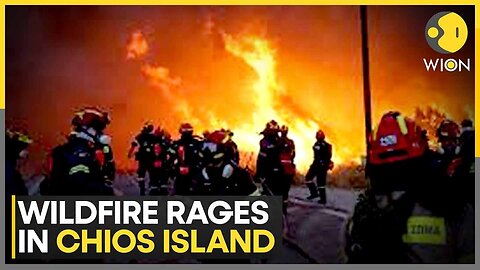 Greece: Wildfire Tages For The Second Day In Chios Island, State Of Emergency Declared | WION