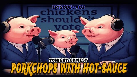 THE PORKCHOPS ARE SIZZLING LAUGHTER!!!