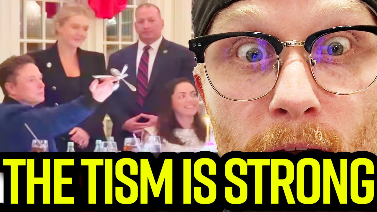ELON MUSKS's tism is to STRONG for the SPOONS