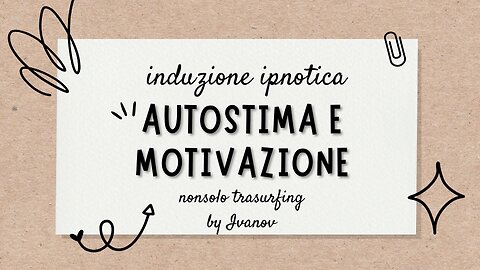 AUTOSTIMA induzioni