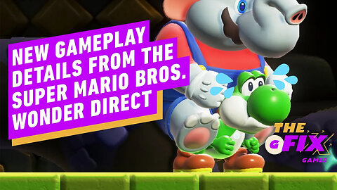 Nintendo Reveals Super Mario Bros. Wonder Details - IGN Daily Fix