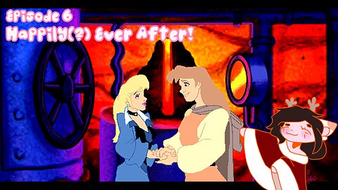 Episode 6: Happily Ever After... With a Few Surprises || King’s Quest VII [FINALE]