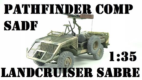 SADF Pathfinder Company Landcruiser Sabre 1:35
