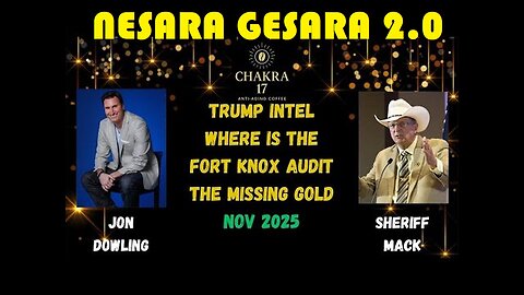 Discuss Trump Intel & Where Is The Fort Knox Audit & More BY Jon Dowling & Sheriff Mack