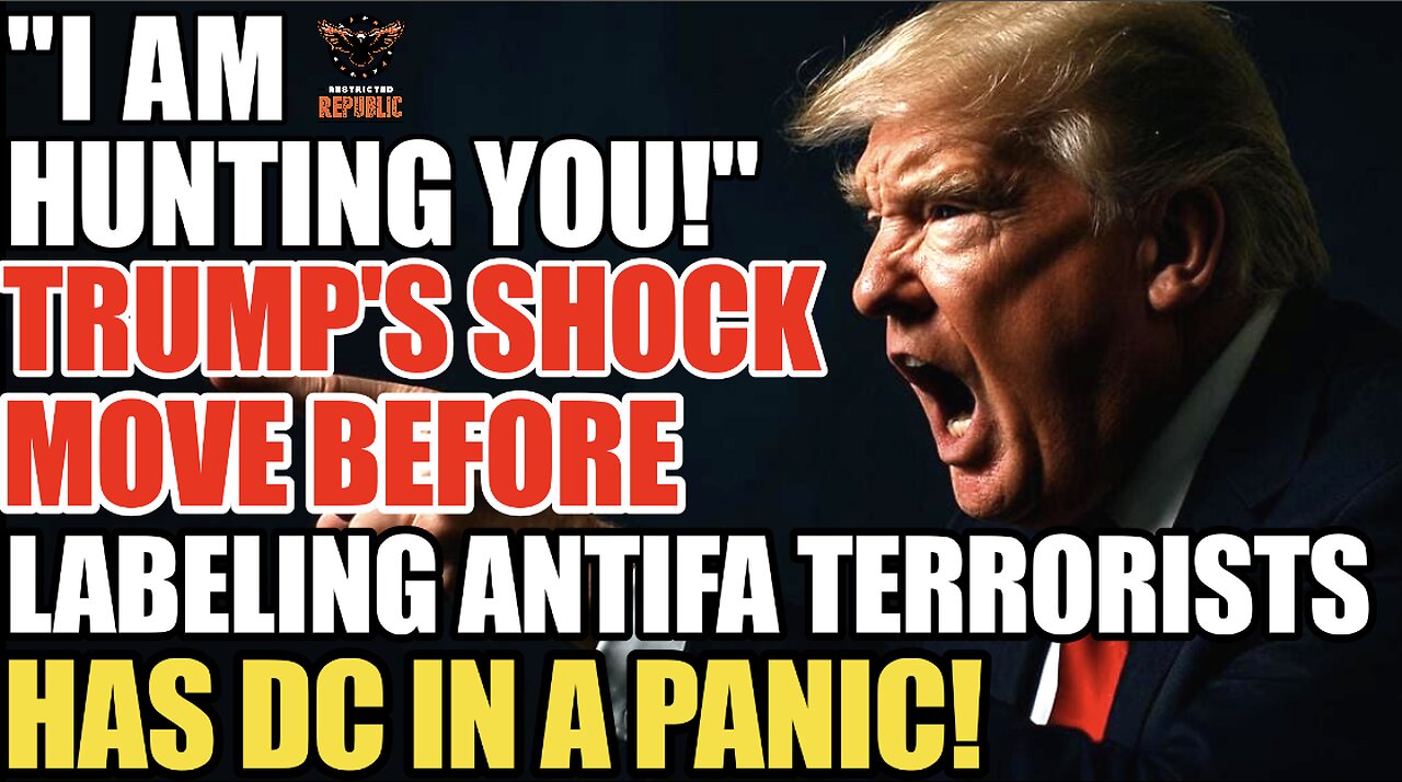 “I’m Hunting You!” Trump’s Shock Move Before Labeling Antifa Terrorists Has DC In a Panic!