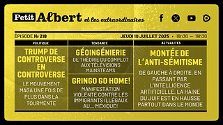 Petit Albert et les extraordinaires Épisode #218 - EN DIRECT À 16H30