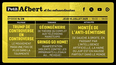 Petit Albert et les extraordinaires Épisode #218 - EN DIRECT À 16H30