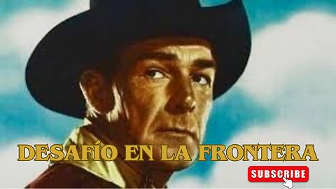 Desafío en la Frontera /Películas del Oeste