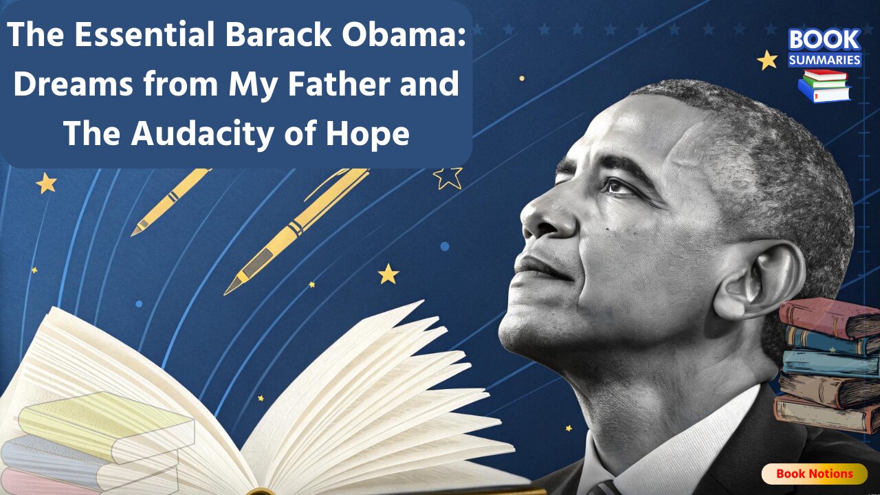 Obama's Origin Story From 'Dreams' to 'Audacity of Hope