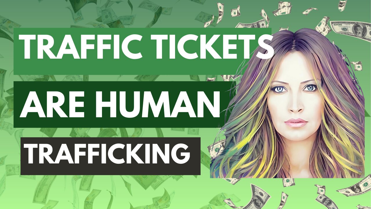 Traffic Tickets Are Human Trafficking