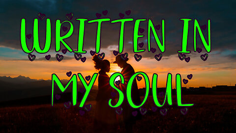 Written in My Soul - new love song #tocxicalor #romantic #lyrisc #english #love lyrics #video