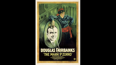 Mark Of Zorro - 1920 Silent Film with Musical Soundtrack