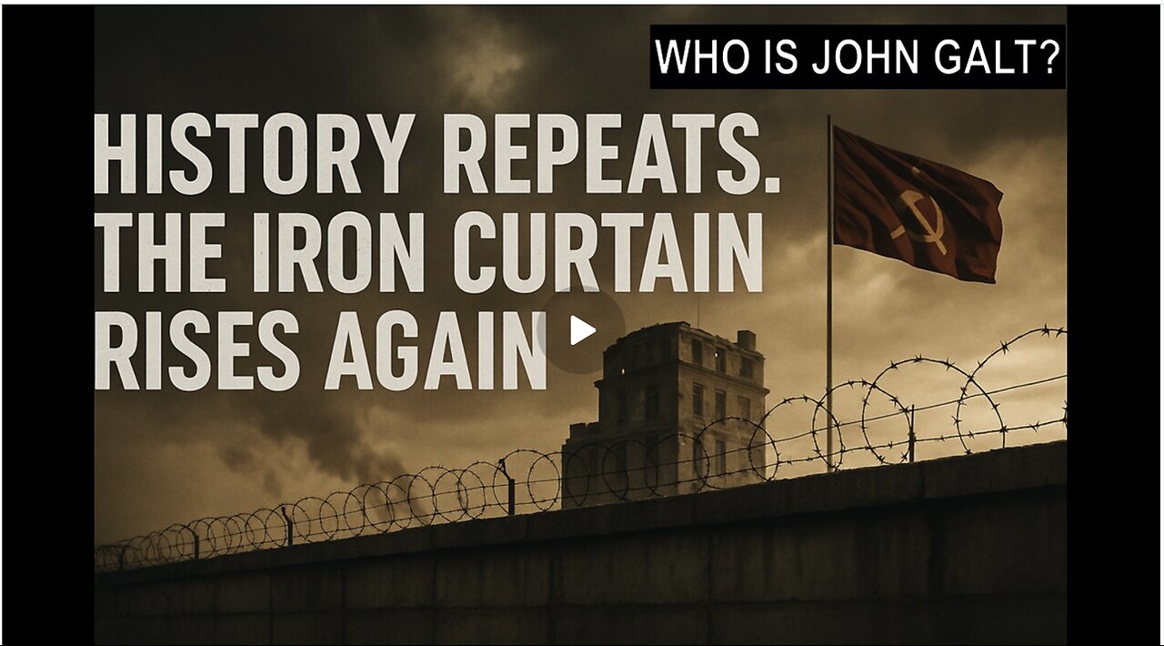 MONKEY WERX SITREP-History Repeats. The Iron Curtain Rises Again. WHO IS John Galt?