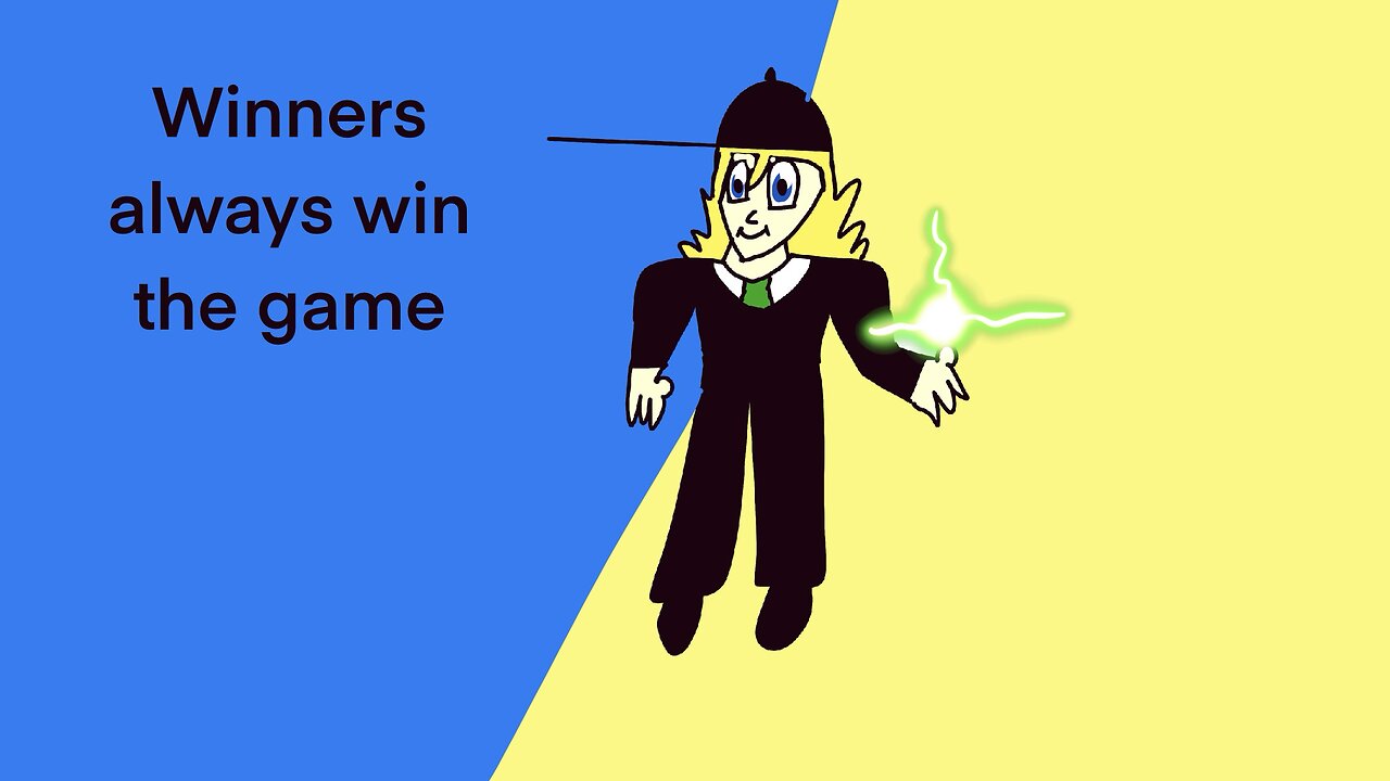 Winners always win the game