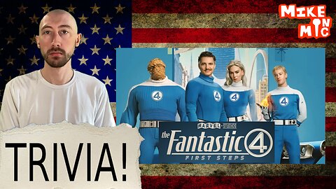 Mike On Mic on The Fantastic 4: First Steps Trivia