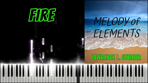 FIRE – Melody of Elements | Piano Tutorial & MIDI Visualization