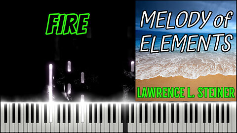 FIRE – Melody of Elements | Piano Tutorial & MIDI Visualization