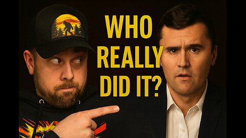 Charlie Kirk: Who Really Did It?