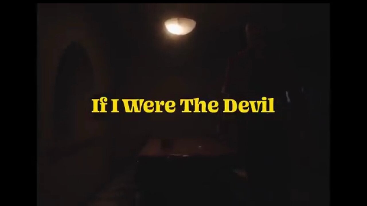 If I Were the Devil [Song]