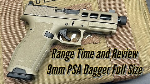 The best entry level handgun value?? PSA Dagger Full Size, 9mm Pistol Kit, Review and Range Time.