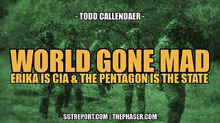 ERIKA IS CIA & THE PENTAGON IS THE STATE -- Todd Callender