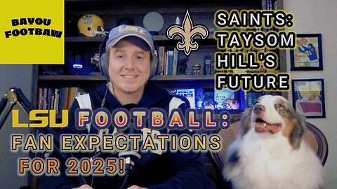 Episode 19: LSU Football Fan Expectations, Taysom Hill's Future as a Saint + NFL Schedule Review!