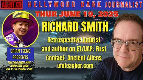 AGENT X11: EP 239: Brian Tseng Presents: Richard Smith, ufoteacher.com