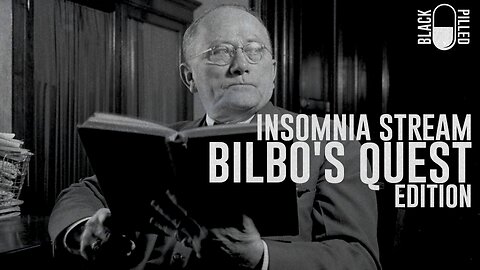 INSOMNIA STREAM: BILBO'S QUEST EDITION