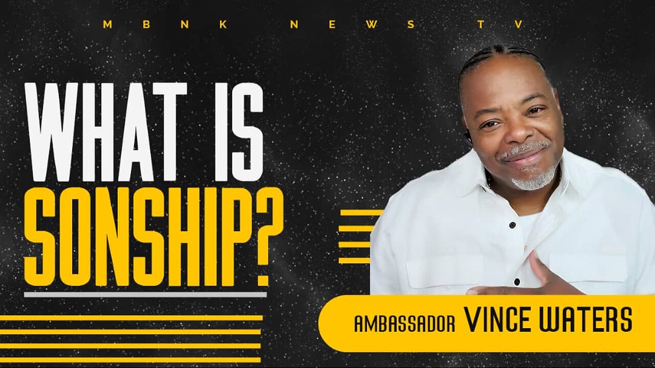 What is Sonship? I Mamlakak Broadcast Nework