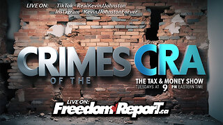 CRIMES OF THE CRA: The Tax & Money Show - EPISODE 73 with Kevin J. Johnston