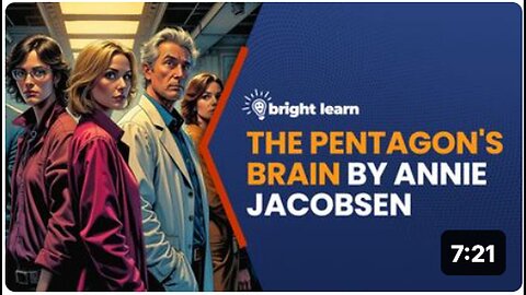 "Unveiling the Secrets of BrightLearn- The Pentagon's Brain by Annie Jacobsen"