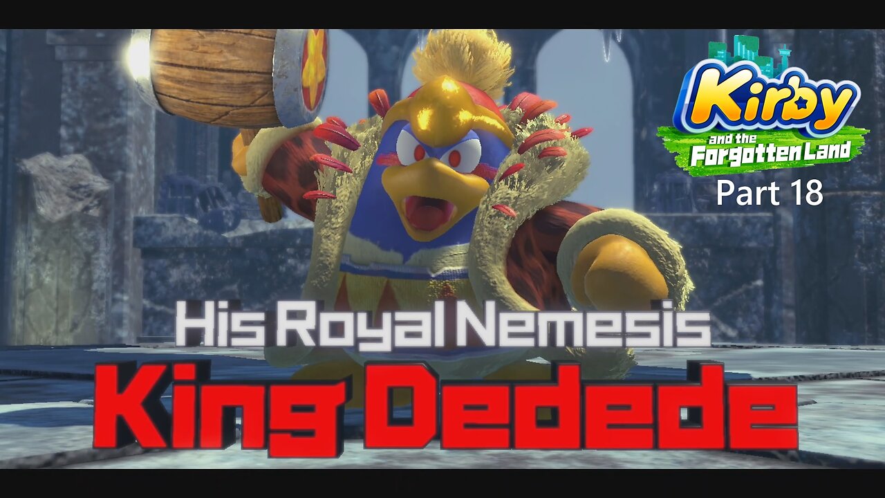 Kirby and the Forgotten Land (Blind) Part 18 ~ We Ramble About Leak Grifters.