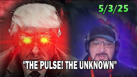 Major Decode Update Today 05.03.25: "THE PULSE! THE UNKNOWN WITH FCB D3CODE"
