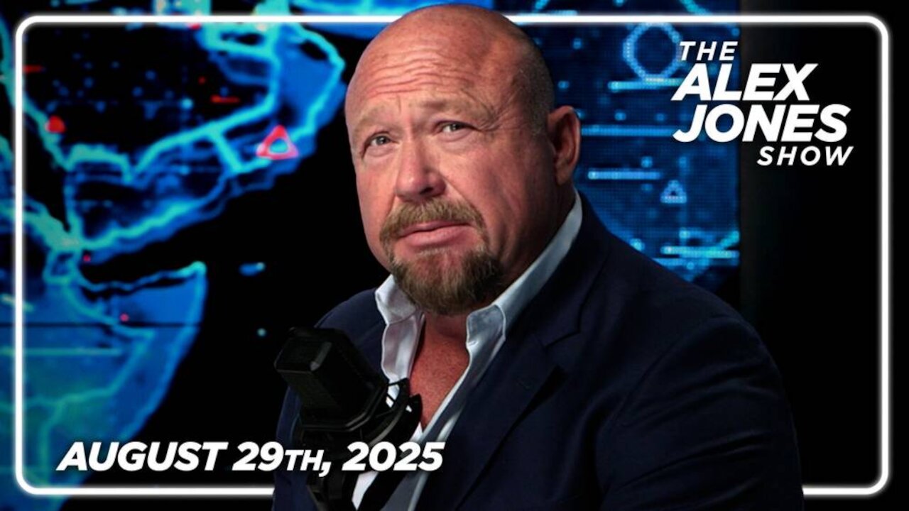 THE ALEX JONES SHOW - 8/29/2025: America Awakens To Spiritual War After Democrats Publicly Attack People Praying For Victims Of Catholic School Trans Shooting! Dem Gov Of Maryland Has Been Joined By Other Democrat Leaders In Admitting That Trump's De