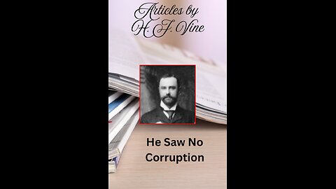 Article 2 Volume 2 He Saw No Corruption by H J Vine