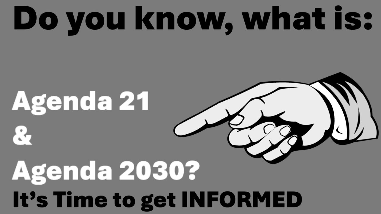 Do You Know What are Agenda 21 and Agenda 2030?