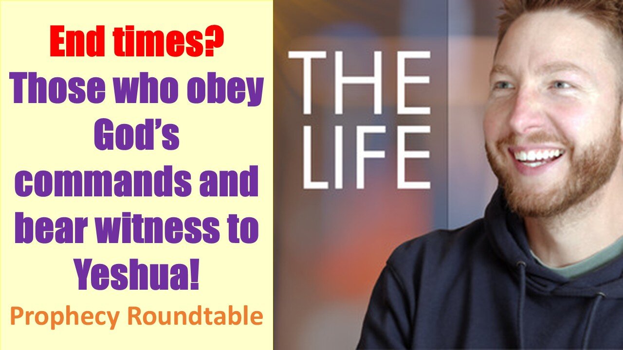 End times? Those Who Obey God’s Commands And Bear Witness To Yeshua!