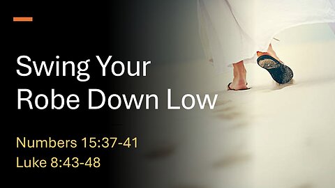 Swing Your Robe Down Low