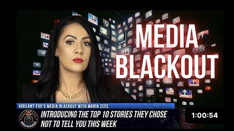 "Episode 29: 10 News Stories Hidden in Media Blackout"