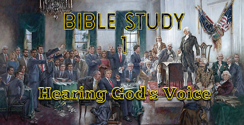 Bible Study 1 - Hearing God's Voice