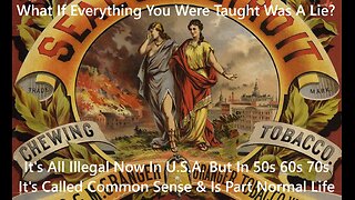 It's All Illegal Now In U.S.A. But In 50s 60s 70s It's Called Common Sense & Is Part Of Normal Life