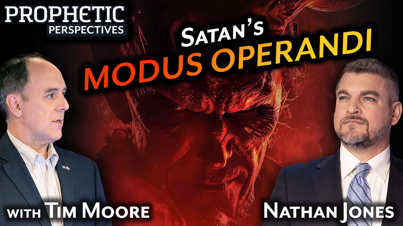 Satan's MODUS OPERANDI | Prophetic Perspectives